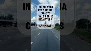 PEDÁGIO NA SP-075 INDAIATUBA SENTIDO A CAMPINAS-SP #indaiatuba #campinas #pedágio #sãopaulo