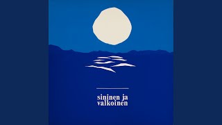 Taivas on sininen ja valkoinen [The Sky Is Blue And White]