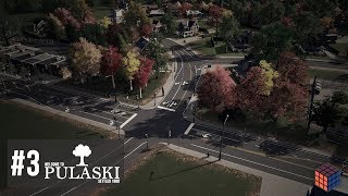 Cities: Skylines - Pulaski - #3 - Southern Downtown