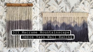 Testing Viral TIKTOK DIY's | Dip Dying Macrame & Yarn Wall Hangings Mountainscape + Ombre