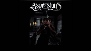 Aspersions - Aspersions [Full Episode] 2024