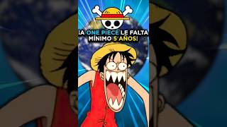 A ONE PIECE LE FALTAN 5 AÑOS PARA ACABAR 💀🏴‍☠️#onepiece #onepieceanalisis #teoriasonepiece