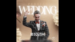 PERSIAN WEDDING - DJ SOUSHI