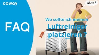 [FAQ] Wo ist der ideale Platz um meinen Coway Luftreiniger aufzustellen?