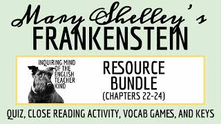 Frankenstein Chapters 22-24 Quiz, Close Reading Inference Worksheet, and Vocabulary Games