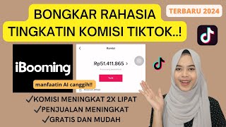 KOMISI TIKTOK AFFILIATE DIJAMIN MENINGKAT PAKE CARA INI | CARA  BANYAK KOMISI TIKTOK AFFILIATE 2024