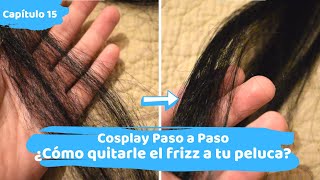 [Cosplay Paso a Paso #15] ¿Cómo quitarle el frizz a tu peluca? ⭐ Tip para restaurar fibra sintética