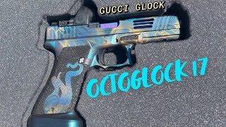 MOST UNIQUE GUCCI GLOCK BUILD?!? THE OCTOGLOCK 17!