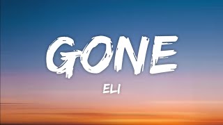 ELI - Gone (Lyrics)