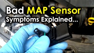 Bad MAP Sensor - Symptoms Explained | Signs of failing MAP (Manifold Absolute Pressure Sensor)