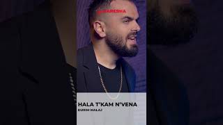 HALA T'KAM N'VENA - Durim Malaj