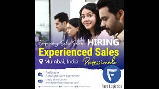 Hiring Sales Professionals | Mumbai | Air Freight | Fast Logistics