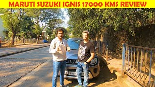 Maruti Suzuki Ignis | Long Term Review | 17000 KMS