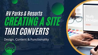 Creating a RV Park Website that Converts - Design, Content & Functionality