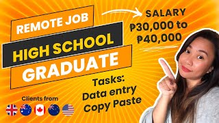 HIGH SCHOOL GRADUATE DATA ENTRY COPY PASTE UP TO P40,000 SAHOD