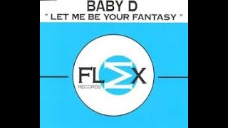 Baby D - Let Me Be Your Fantasy (MKM Edit)