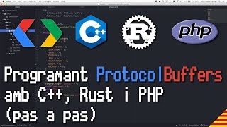 Com programar Protocol Buffers amb C++, PHP i Rust