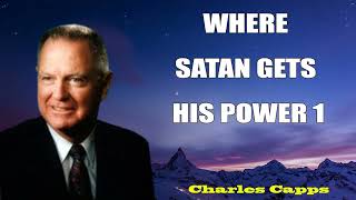 Charles Capps Preaching 2024 - WHERE SATAN GETS HIS POWER 1