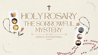 Holy Rosary - Sorrowful Mysteries (Tuesdays and Fridays)