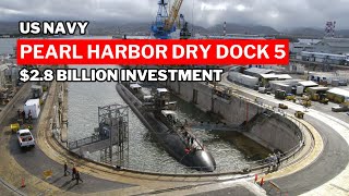 Pearl Harbor Dry Dock 5: A Monumental Naval Redevelopment