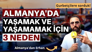 Gurbetçilere sorduk: Almanya'da yaşamak için 3 sebep - Avrupadan sokak röportajları