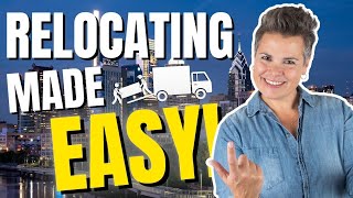 Relocating To Philadelphia, Pennsylvania   5 Steps To Make it EASY!