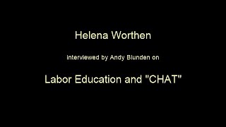 Helena Worthen on Labor Education and Activity Theory (CHAT)