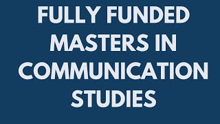 Full Masters scholarship in Communication Studies, Media Studies and Journalism.