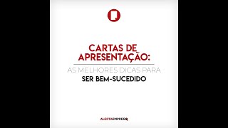 As melhores dicas para escrever a sua carta de apresentação