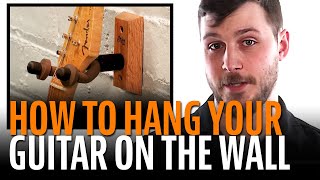 How to Hang a Guitar on the Wall