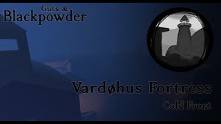 Guts & Blackpowder " Classic Vardøhus Fortress" Gameplay ("Cold Front" Badge)