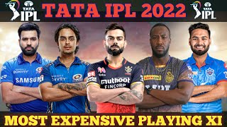 IPL Auction 2022 | Most Expensive IPL Playing 11 | Most Expensive Playing line of this Season