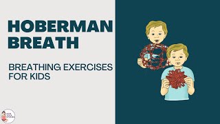 Breathing Exercises for Kids  - Mindful Breathing with Hoberman