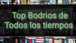 "Top Bodrios de todos los tiempos"