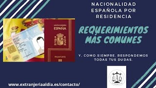 NACIONALIDAD: REQUERIMIENTOS MÁS COMUNES