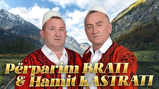 Hamit Kastrati & Perparim Brati -  Kenge per Sinan Llapin