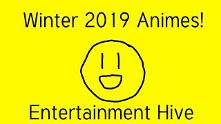 Winter 2019 Animes!