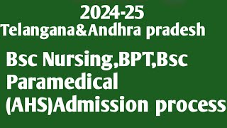 TS&AP Bsc Nursing,BPT,Bsc Paramedical (AHS)Admission process