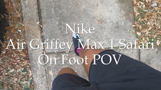 Nike Air Griffey Max 1 Safari On Foot POV