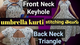 keyhole umbrella kurti cutting & stitching in తెలుగు #umbrellakurti#keyholeneck#backtriangelneck