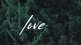 Advent - Love | December 4, 2022 | Pastor Jon McIntosh