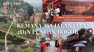 REKOMENDASI WISATA PUNCAK BOGOR TERBARU | JALAN JALAN KE PUNCAK BOGOR 2D1N | SEWA MOTOR PUNCAK BOGOR