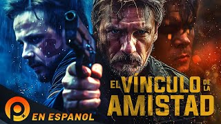 EL VÍNCULO DE LA AMISTAD | PELICULA DELITO EN ESPANOL | PELICULAS+