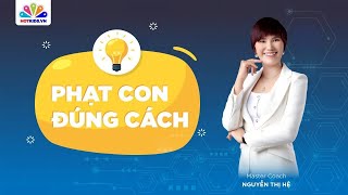 Phạt Con Đúng Cách: 4 Nguyên Tắc Quan Trọng Ba Mẹ Nên Biết