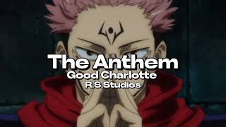 The Anthem by: Good Charlotte edit audio