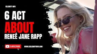 Top 6 Act About Reneé Jane Rapp | Reneé Jane Rapp The Untold Story | Celebrity Info