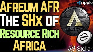 Is AFR Afreum the SHX Stronghold of AFRICA? (XLM)