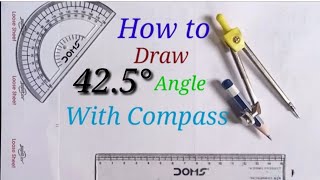 42.5 Degree ka kon kaise Banaye. How to Construct 42.5 Degree Angle by compass. How to Draw 42.5°