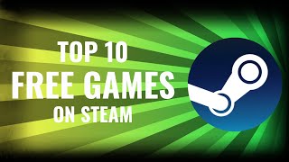 Top 10 Free Games on Steam