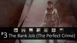 Death of the Outsider (Shadow) - #3, The Bank Job (The Perfect Crime)